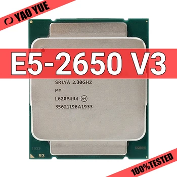 Используемый процессор E5 2650v3 SR1YA 2,3 ГГц 10-ядерный 105 Вт с разъемом LGA 2011-3 CPU E5 2650V3, совместимая с процессором материнская плата X99  10
